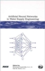 Image for Artificial Neural Networks in Water Supply Engineering