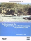 Image for Sinkholes and the Engineering and Environmental Impacts of Karst : Proceedings of the 10th Multidisciplinary Conference Held in San Antonio, Texas, September 24-28, 2005