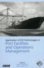Image for Application of GIS Technologies in Port Facilities and Operations Management