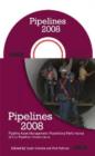 Image for Pipelines 2008 : Pipeline Asset Management - Maximizing Performance of Our Pipeline Infrastructure