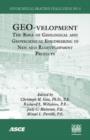 Image for GEO-velopment : The Role of Geological and Geotechnical Engineering in New and Redevelopment Projects