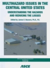 Image for Multihazard Issues in the Central United States : Understanding the Hazards and Reducing the Losses