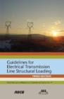 Image for Guidelines for Electrical Transmission Line Structural Loading