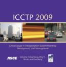 Image for ICCTP 2009 : Critical Issues in Transportation System Planning, Development, and Management