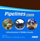 Image for Pipelines 2009 : Infrastructure&#39;s Hidden Assets