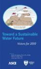 Image for Toward a Sustainable Water Future
