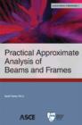 Image for Practical Approximate Analysis of Beams and Frames