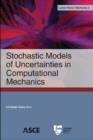 Image for Stochastic models of uncertainties in computational mechanics
