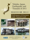 Image for Tohoku, Japan, Earthquake and Tsunami of 2011 : Performance of Structures under Tsunami Loads