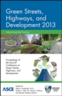 Image for Green Streets, Highways, and Development 2013 : Advancing the Practice