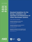 Image for Standard Guidelines for the Design, Installation, and Operation and Maintenance of Urban Stormwater Systems (45-16, 46-16, 47-16)