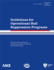 Image for Guidelines for Operational Hail Suppression Programs : Standard ANSI/ASCE/EWRI 39-15