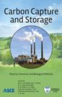 Image for Carbon Capture and Storage : Physical, Chemical, and Biological Methods