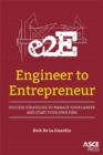 Image for Engineer to entrepreneur  : success strategies to manage your career and start your own firm