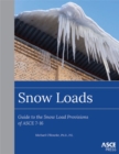 Image for Snow Loads : Guide to the Snow Load Provision of ASCE 7-16
