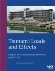 Image for Tsunami Loads and Effects : Guide to the Tsunami Design Provisions of ASCE 7-16