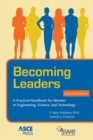 Image for Becoming Leaders : A Practical Handbook for Women in Engineering, Science, and Technology