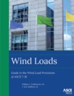 Image for Wind loads  : guide to the wind load provisions of ASCE 7-16