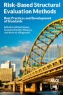 Image for Risk-Based Structural Evaluation Methods : Best Practices and Development of Standards