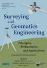 Image for Surveying and geomatics engineering  : principles, technologies, and applications