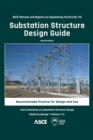 Image for Substation Structure Design Guide : Recommended Practice for Design and Use