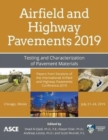 Image for Airfield and Highway Pavements 2019 : Testing and Characterization of Pavement Materials