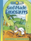 Image for God Made Dinosaurs
