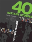 Image for 40 Instant Studies: New Testament