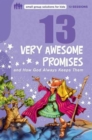 Image for 13 Very Awesome Promises and How God Always Keeps Them