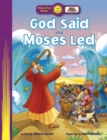 Image for God Said and Moses Led