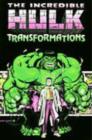 Image for Incredible Hulk : Transformations