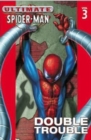Image for Ultimate Spider-man Vol.3: Double Trouble