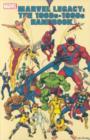 Image for Marvel legacy  : the 1960s-1990s