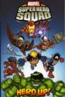 Image for Marvel Super Hero Squad : Hero Up!