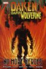 Image for Daken: Dark Wolverine: No More Heroes