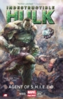 Image for Indestructible Hulk Volume 1: Agent Of S.h.i.e.l.d. (marvel Now)