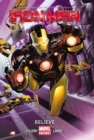 Image for Iron Man Volume 1: Believe (marvel Now)