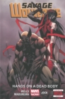 Image for Savage Wolverine - Volume 2: Hands On A Dead Body (marvel Now)