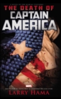 Image for Captain America: The Death Of Captain America Prose Novel