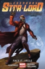 Image for Legendary Star-lord Volume 1: Face It, I Rule