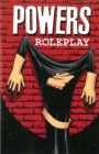 Image for Powers Volume 2: Roleplay (new Printing)