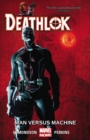 Image for Deathlok Volume 2: Man Versus Machine