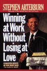 Image for Winning at Work Without Losing at Love
