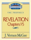Image for Thru the Bible Vol. 58: The Prophecy (Revelation 1-5)