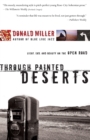Image for Through Painted Deserts : Light, God, and Beauty on the Open Road