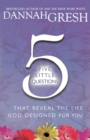 Image for Five Little Questions That Reveal the Life God Designed for You