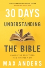 Image for 30 Days to Understanding the Bible, 30th Anniversary