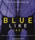 Image for Blue Like Jazz : Non-Religious Thoughts on Christian Spirituality