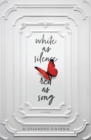 Image for White as silence, red as song