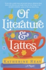 Image for Of literature and lattes